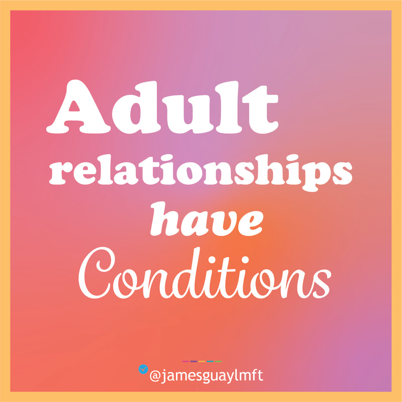 Adult Relationships have Conditions