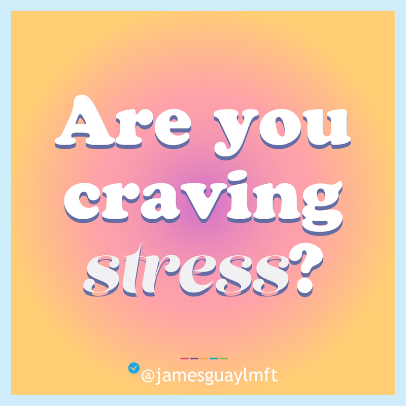 Are You Craving Stress?