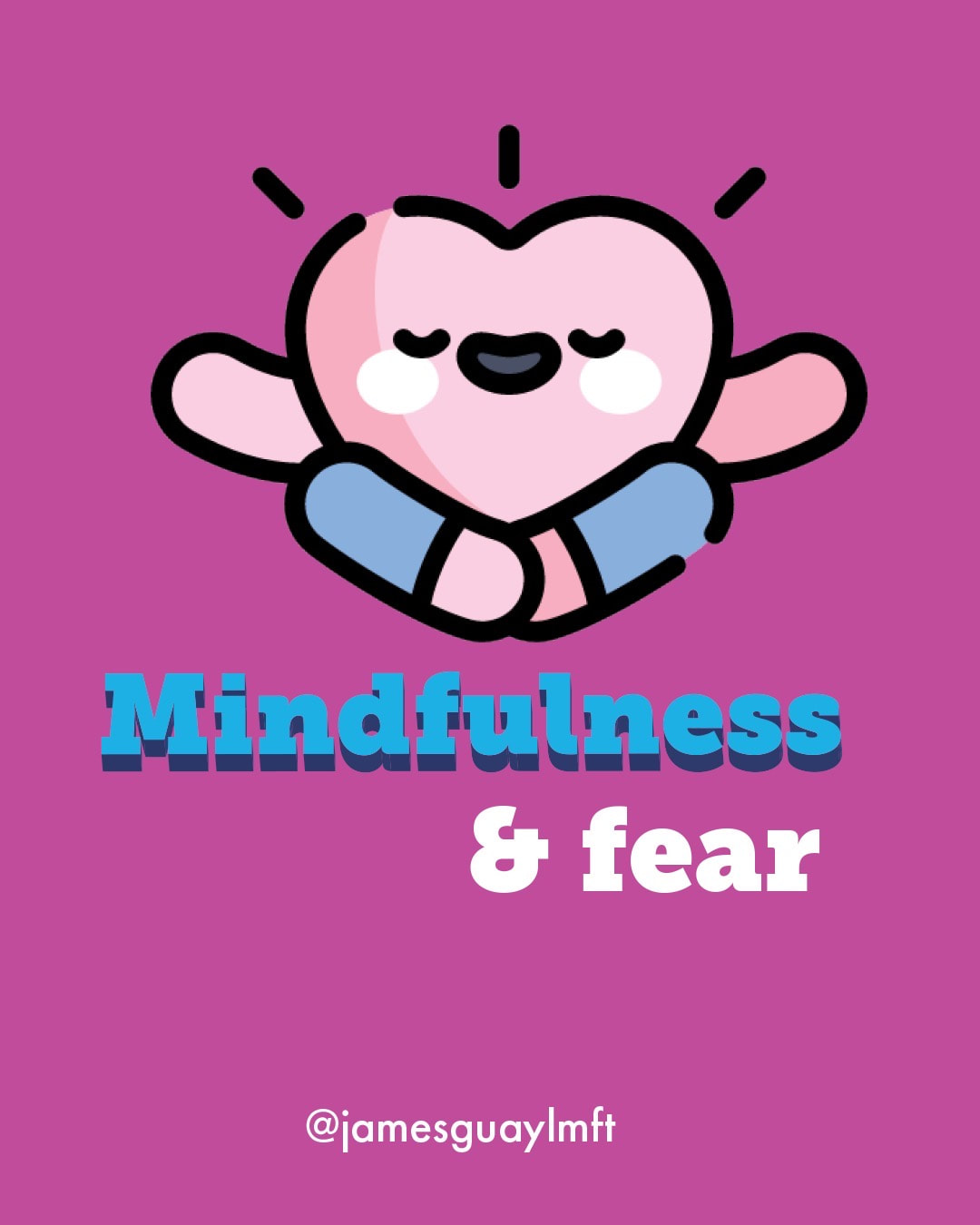 Use Mindfulness with Fear