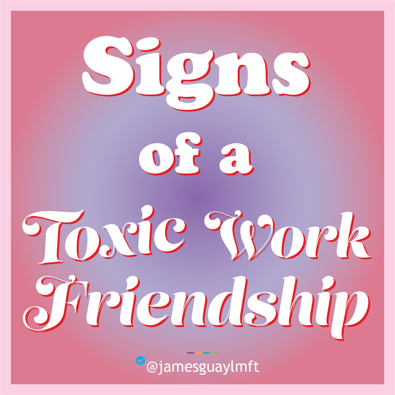 Toxic Work Friendship