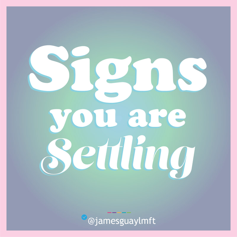 Signs You Are Settling