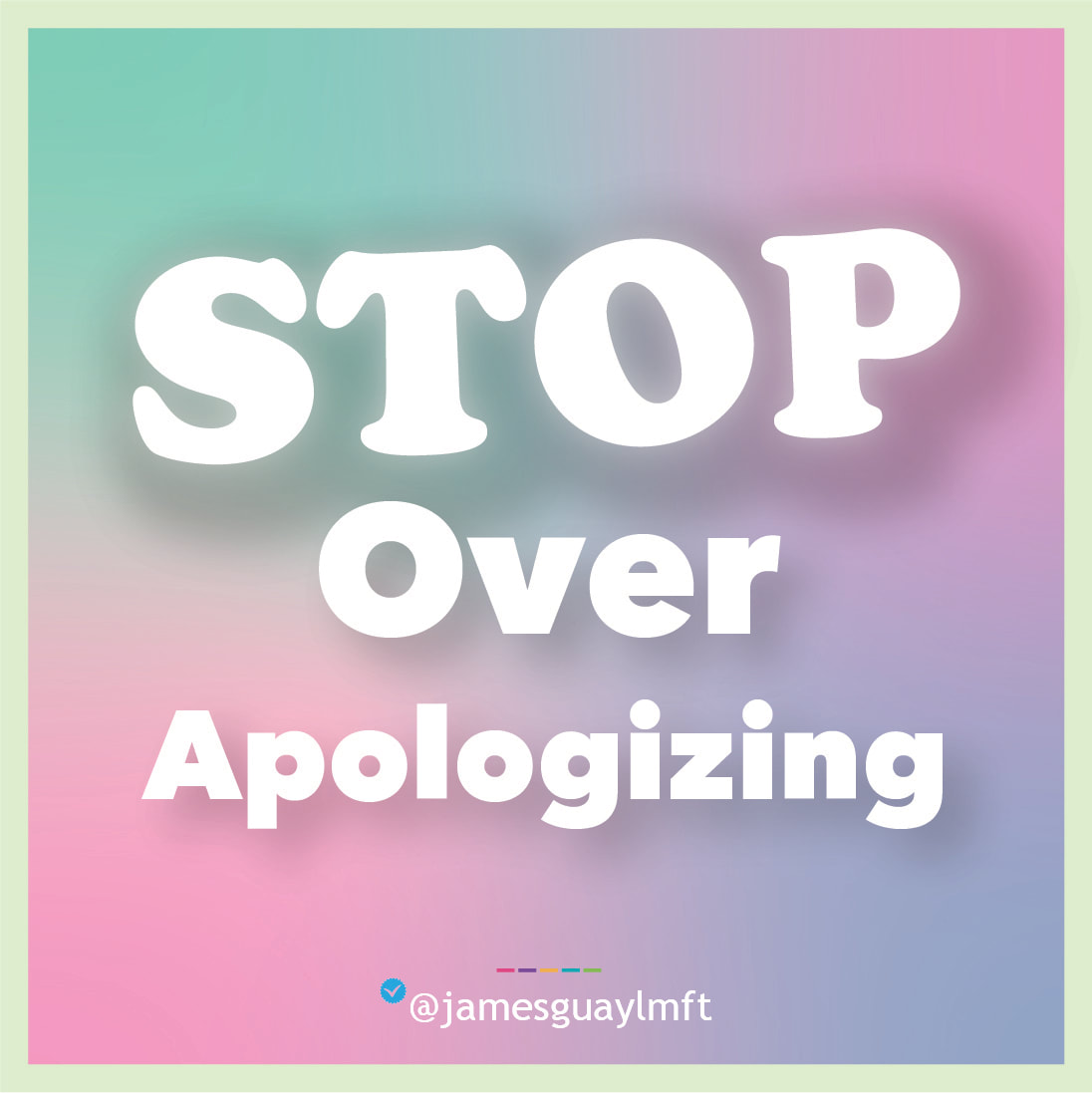 Stop Over Apologizing
