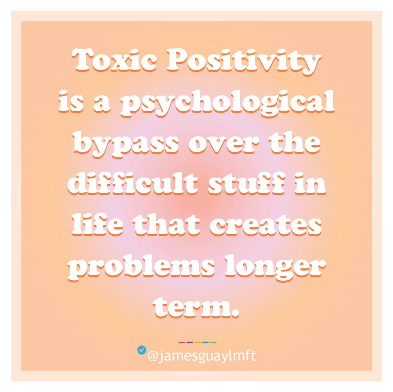 Toxic Positivity Doesn't Work