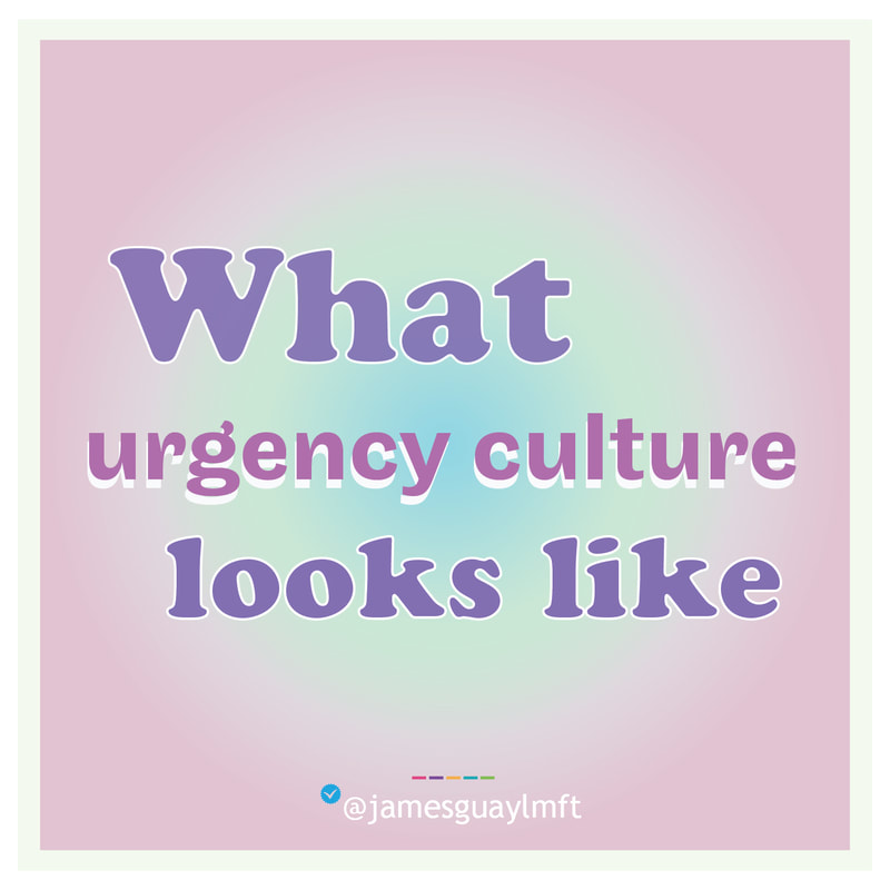 Urgency Culture Description